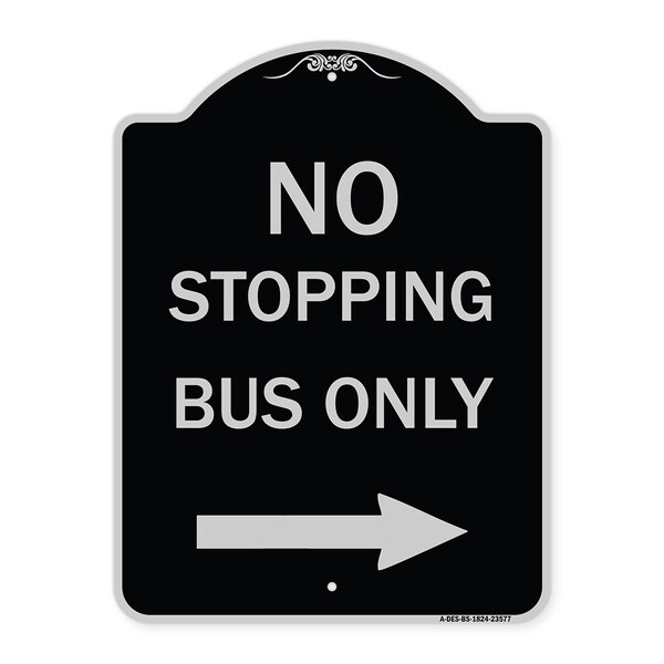 No Stopping Bus with Arrow Right Heavy-Gauge Aluminum Architectural Sign, 24" x 18", BS-1824-23577